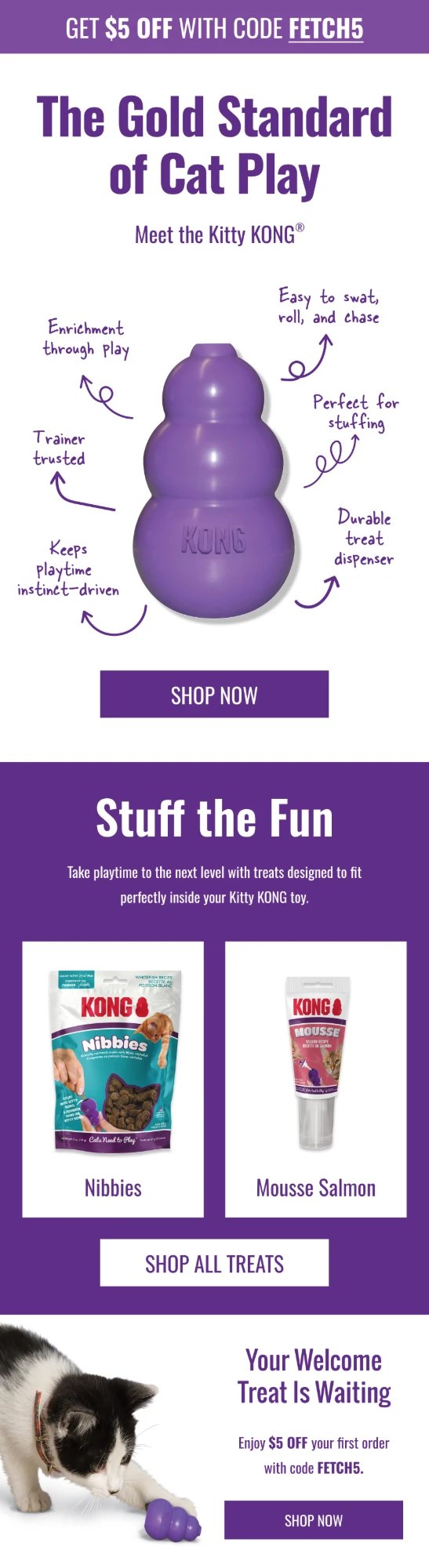 KONG cat welcome email: The gold standard of cat play, meet the Kitty KONG, and stuff-the-fun treats
